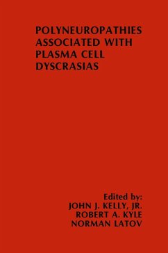 Polyneuropathies Associated with Plasma Cell Dyscrasias (eBook, PDF) - Kelly, John J.; Kyle, Robert A.; Latov, Norman