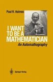 I Want to be a Mathematician (eBook, PDF)