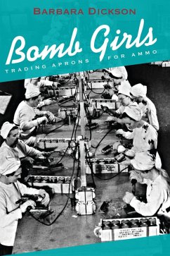 Bomb Girls (eBook, ePUB) - Dickson, Barbara