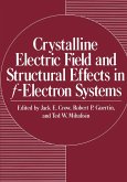 Crystalline Electric Field and Structural Effects in f-Electron Systems (eBook, PDF)