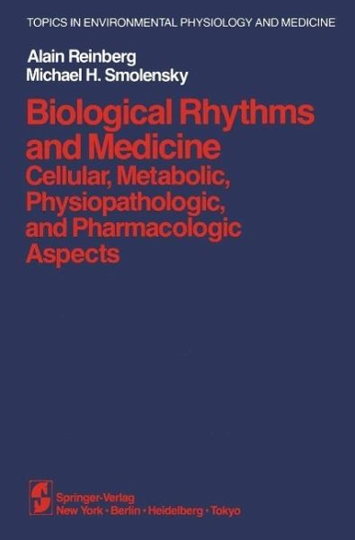Biological Rhythms and Medicine (eBook, PDF) Biological Rhythms and Medicine (eBook, PDF)