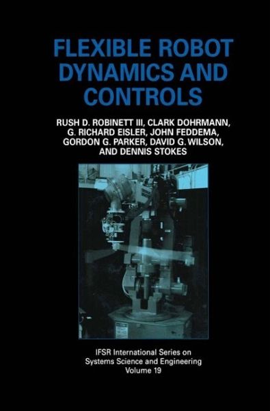 Flexible Robot Dynamics and Controls (eBook, PDF) Flexible Robot Dynamics and Controls (eBook, PDF)