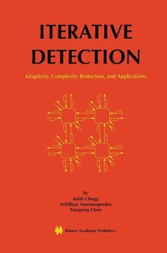 Iterative Detection (eBook, PDF) - Chugg, Keith; Anastasopoulos, Achilleas; Chen, Xiaopeng
