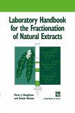 Laboratory Handbook for the Fractionation of Natural Extracts (eBook, PDF)