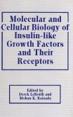 Molecular and Cellular Biology of Insulin-like Growth Factors and Their Receptors (eBook, PDF)