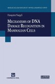 Mechanisms of DNA Damage Recognition in Mammalian Cells (eBook, PDF)