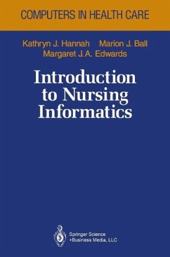 Introduction to Nursing Informatics (eBook, PDF) - Hannah, Kathryn J.; Ball, Marion J.; Edwards, Margaret J. A.