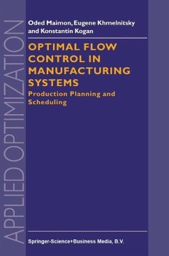 Optimal Flow Control in Manufacturing Systems (eBook, PDF) - Maimon, O.; Khmelnitsky, E.; Kogan, K.