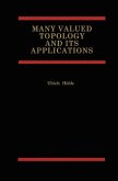 Many Valued Topology and its Applications (eBook, PDF)