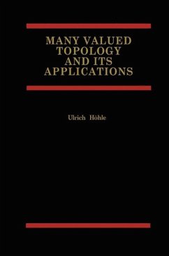 Many Valued Topology and its Applications (eBook, PDF) - Höhle, Ulrich