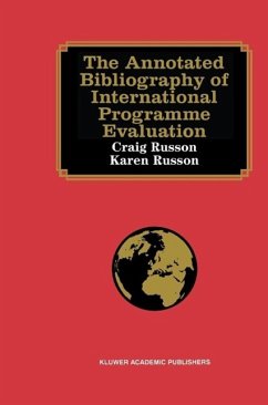 The Annotated Bibliography of International Programme Evaluation (eBook, PDF) - Russon, Craig; Russon, Karen