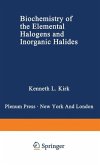 Biochemistry of the Elemental Halogens and Inorganic Halides (eBook, PDF)