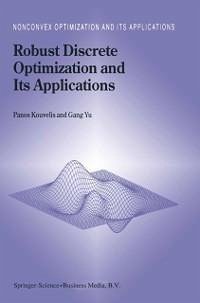 Robust Discrete Optimization and Its Applications (eBook, PDF) - Kouvelis, Panos; Gang Yu