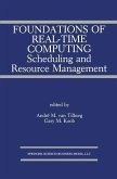 Foundations of Real-Time Computing: Scheduling and Resource Management (eBook, PDF)
