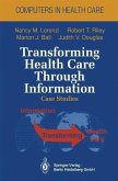 Transforming Health Care Through Information (eBook, PDF)