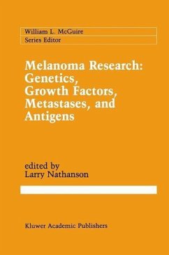 Melanoma Research: Genetics, Growth Factors, Metastases, and Antigens (eBook, PDF)