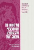 The Biology and Prevention of Aerodigestive Tract Cancers (eBook, PDF)