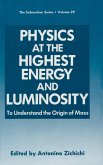 Physics at the Highest Energy and Luminosity (eBook, PDF)