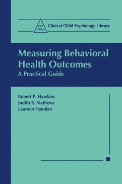 Measuring Behavioral Health Outcomes (eBook, PDF) - Hawkins, Robert P.; Mathews, Judith R.; Hamdan, Laureen