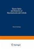 Electro-Optics and Dielectrics of Macromolecules and Colloids (eBook, PDF)