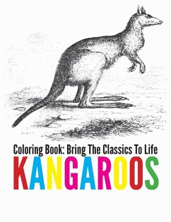 Kangaroos Coloring Book - Bring The Classics To Life (eBook, ePUB)