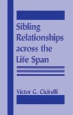 Sibling Relationships Across the Life Span (eBook, PDF)
