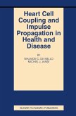 Heart Cell Coupling and Impulse Propagation in Health and Disease (eBook, PDF)