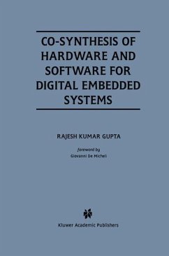 Co-Synthesis of Hardware and Software for Digital Embedded Systems (eBook, PDF) - Gupta, Rajesh Kumar