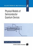 Physical Models of Semiconductor Quantum Devices (eBook, PDF)