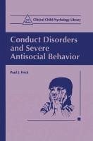 Conduct Disorders and Severe Antisocial Behavior (eBook, PDF) - Frick, Paul J.
