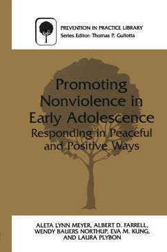 Promoting Nonviolence in Early Adolescence (eBook, PDF) - Meyer, Aleta L.; Farrell, Albert; Northup, Wendy; Kung, Eva; Plybon, Laura