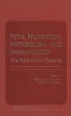 Fetal Nutrition, Metabolism, and Immunology (eBook, PDF)