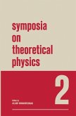 Symposia on Theoretical Physics (eBook, PDF)