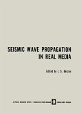 Seismic Wave Propagation in Real Media (eBook, PDF)