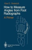 How to Measure Angles from Foot Radiographs (eBook, PDF)