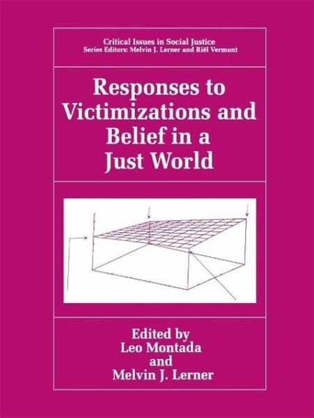 Responses to Victimizations and Belief in a Just World (eBook, PDF) Responses to Victimizations and Belief in a Just World (eBook, PDF)