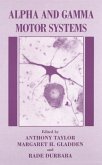 Alpha and Gamma Motor Systems (eBook, PDF)