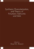 Synthesis, Characterization, and Theory of Polymeric Networks and Gels (eBook, PDF)