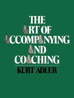 The Art of Accompanying and Coaching (eBook, PDF) - Adler, Kurt