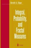 Integral, Probability, and Fractal Measures (eBook, PDF)