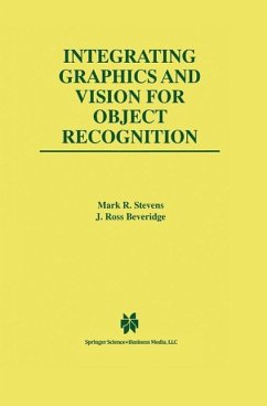 Integrating Graphics and Vision for Object Recognition (eBook, PDF) - Stevens, Mark R.; Beveridge, J. Ross