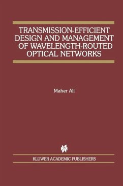 Transmission-Efficient Design and Management of Wavelength-Routed Optical Networks (eBook, PDF) - Ali, Maher