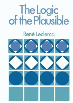 The Logic of the Plausible and Some of its Applications (eBook, PDF) - Leclerq, Rene