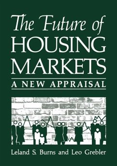 The Future of Housing Markets (eBook, PDF) - Burns, Leland S.; Grebler, Leo