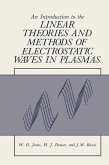 An Introduction to the Linear Theories and Methods of Electrostatic Waves in Plasmas (eBook, PDF)