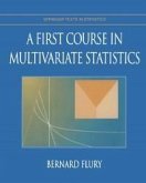 A First Course in Multivariate Statistics (eBook, PDF)