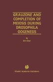 Grauzone and Completion of Meiosis During Drosophila Oogenesis (eBook, PDF)