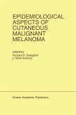 Epidemiological Aspects of Cutaneous Malignant Melanoma (eBook, PDF)