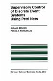 Supervisory Control of Discrete Event Systems Using Petri Nets (eBook, PDF)