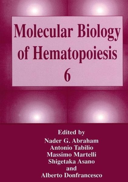 Molecular Biology of Hematopoiesis 6 (eBook, PDF) Molecular Biology of Hematopoiesis 6 (eBook, PDF)